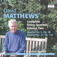 Matthews: Complete String Quartets Vol. 2 - Nos. 5 & 12